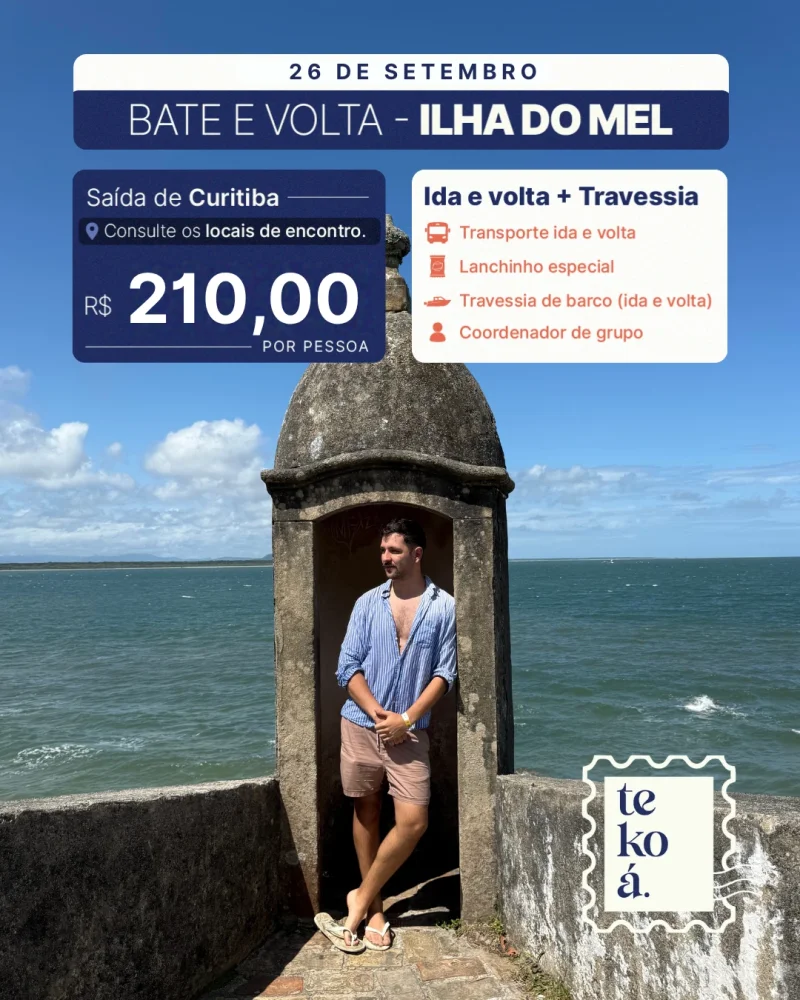 Ilha do Mel - Bate e Volta